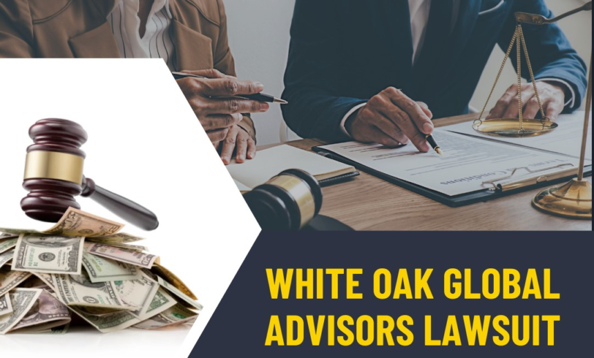 White Oak Global Advisors Lawsuit